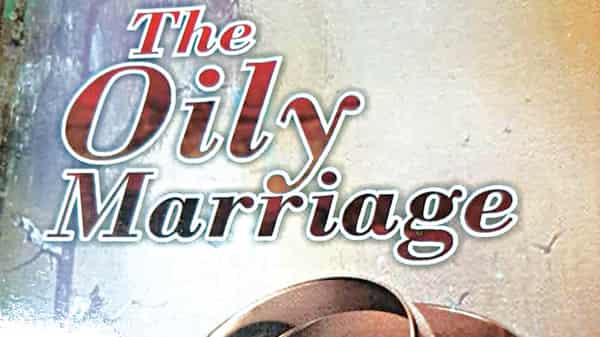Oily marriage