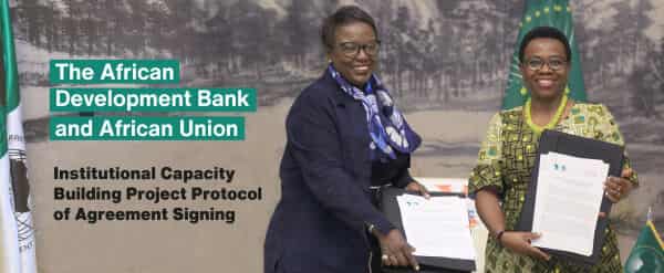 African Development Bank, African Union sign protocol of agreement for the African Union Institution Capacity Building Project