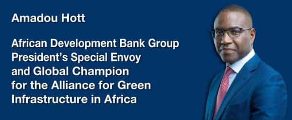 African Development Bank Group President appoints Senegal’s former Minister Amadou Hott as Special Envoy for the Alliance for Green Infrastructure in Africa