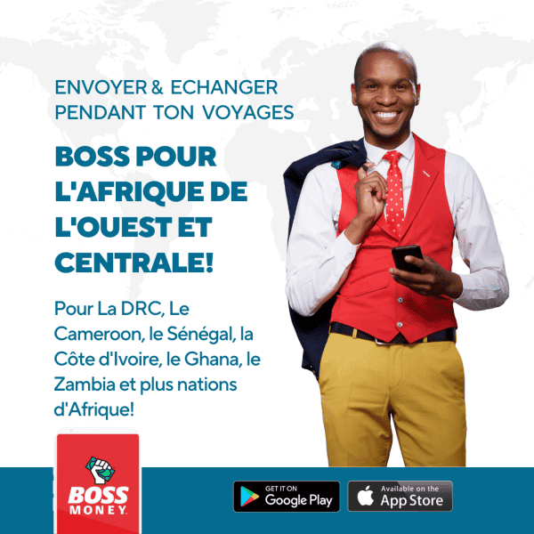 BOSS Money App Expands into Francophone Africa Making It Easy to Receive, Send and Exchange in Local Currencies Across the Region