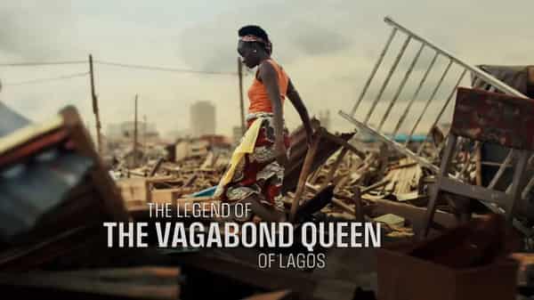 The Legend of the Vagabond Queen of Lagos
