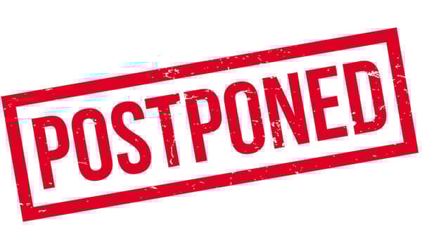 Postponed