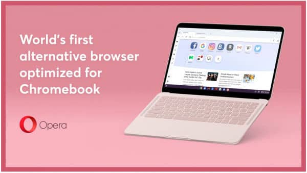 Opera becomes the world’s first alternative browser optimized for Chromebooks