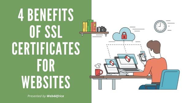 4 Benefits of SSL Certificates for websites