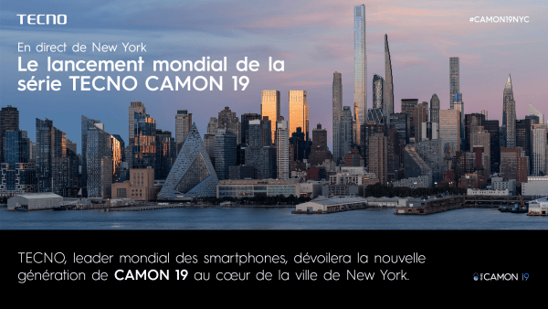 TECNO Aims to be a Stylish Technology Icon with its Global Launch of CAMON 19 Series, Atop New York City’s Iconic Rockefeller Center