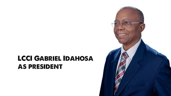 LCCI appoints Gabriel Idahosa as president
